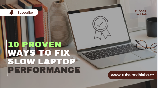 10 Proven Ways to Fix Slow Laptop Performance Without Spending Money (2025 Guide)